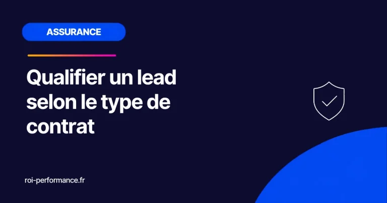 Qualifier un lead selon le type de contrat
