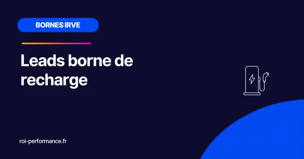 Leads borne de recharge