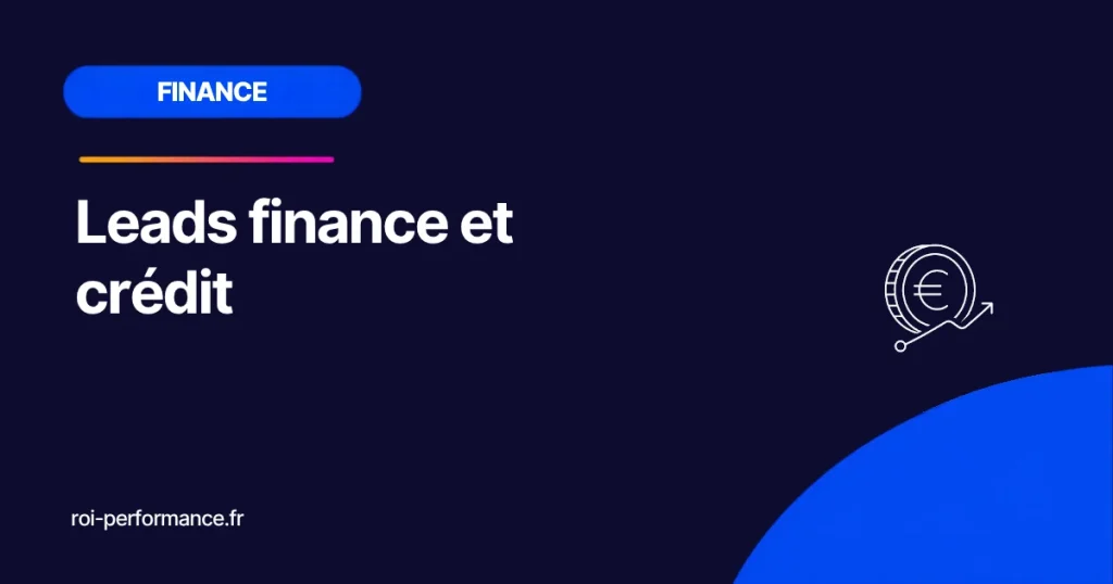 Leads finance et crédit