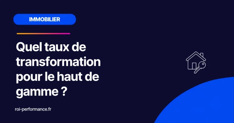 Quel taux de transformation pour le haut de gamme ?