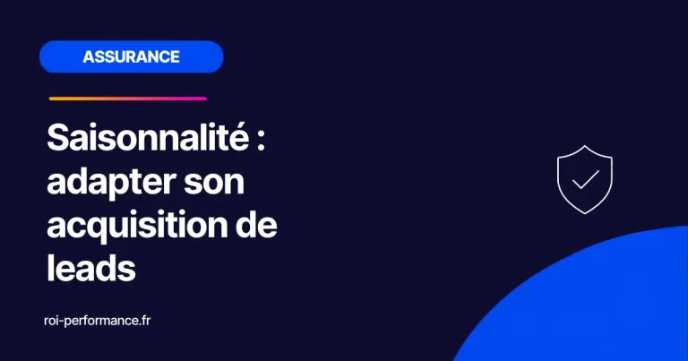 Saisonnalité : adapter son acquisition de leads