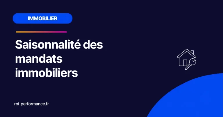 Saisonnalité des mandats immobiliers