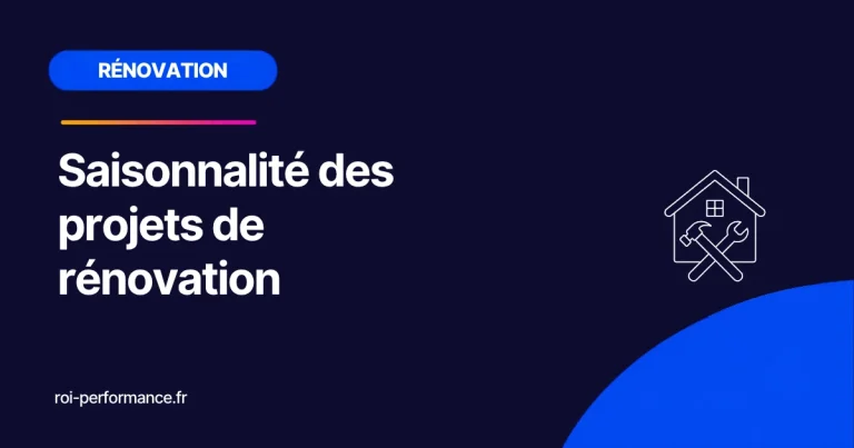 Saisonnalité des projets de rénovation